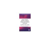 Artists Labour Market, Cultural Policy And Creative Economy