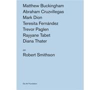Artists on Robert Smithson Artists on Robert Smithson (Auteur)