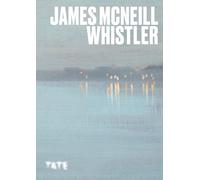 Artist's Series: James McNeill Whistler /anglais