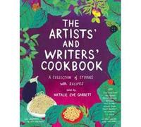 Artists' & Writers' Cookbook, The : A Collection of Stories With Recipes - [Version Originale] Inconnu (Auteur)