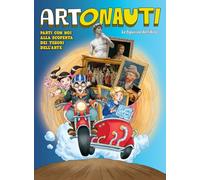 Artonauti. I capolavori dell'arte. Figurine. Ediz. a colori