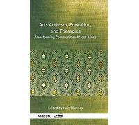 Arts Activism, Education, And Therapies