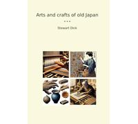Arts and crafts of old Japan