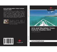 Arts And Education: Cross-Cultural Studies 2024