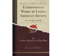 Arts, B: Exhibition Of Works By Living American Artists
