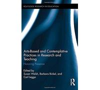 Arts-Based And Contemplative Practices In Research And Teaching