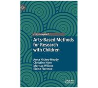 Arts-Based Methods For Research With Children