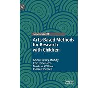 Arts-Based Methods For Research With Children