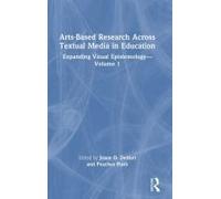 Arts-Based Research Across Textual Media In Education