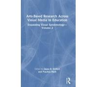 Arts-Based Research Across Visual Media In Education