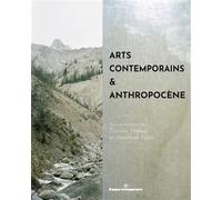 Arts contemporains et anthropocène - Danièle Meaux - Hermann - broché - Essai