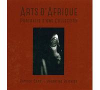 Arts d'Afrique Portraits d'une Collection - Collectif - 5 Continents Eds - relié - Beau livre