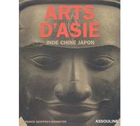 Arts d'Asie : Inde - Chine - Japon
