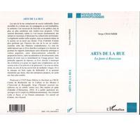 Arts de la rue La faute à Rousseau - Serge Chaumier - L'harmattan - broché - Essai