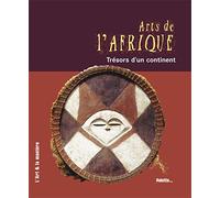 Arts de l'Afrique, trésors d'un continent