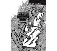 Arts drogués Expériences psychotropiques et création artistique - Miguel Egana - Pu.paris Nanterre - broché - Essai