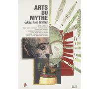 Les Arts du Mythe - Volume 2