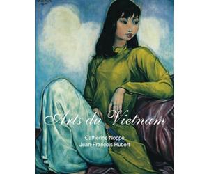 Arts Du Vietnam: Des traditions sacrées aux expressions modernes