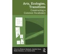 Arts, Ecologies, Transitions