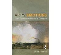 Art's Emotions: Ethics, Expression and Aesthetic Experience - [Livre en VO] Damien Freeman (Auteur)