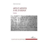 Arts et artistes à vol d'oiseaux Carnets - Gisèle Grammare - L'harmattan - broché - Essai