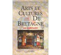 Arts Et Cultures De Bretagne. Un Millenaire