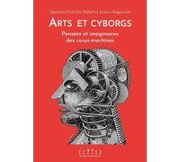 Arts et cyborgs - PETIT DIT DUHAL - Double Ponctuation - broché - Essai