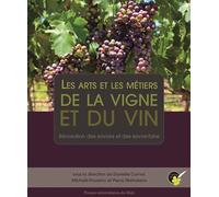 Arts et les metiers de la vigne et du vin Révolution - Danielle Cornot - Presses Universitaires Du Midi - broché - Guide