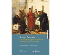 Arts Et Pouvoirs - Un Dialogue Entre Continuité, Ruptures Et Réinvention