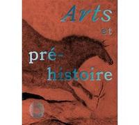 Arts et préhistoire Patrick Paillet (Auteur), Eric Robert (Auteur)