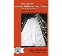 Arts in Modern American Civilization Jan Karel Kouwenhoven (Auteur)