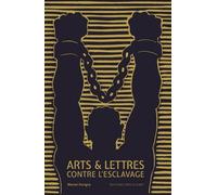 Arts & Lettres Contre L'esclavage