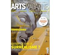 Arts Magazine n°159 : Qu'est-ce que le surréalisme ? - Février/Mars 2025