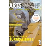 Arts Magazine n°159 : Qu'est-ce que le surréalisme ? - Février/Mars 2025 André Breton, Salvador Dali, René Magritte - Arts Magazine - Arts Magazines - broché - Revue