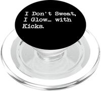 Arts martiaux amusants I Don't Sweat I Glow with Kicks PopSockets PopGrip pour MagSafe