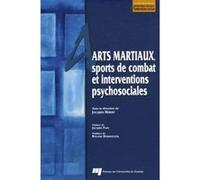 Arts martiaux sports de combat et interventions psychosocial Jacques Hébert (Auteur)