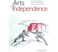 Arts of Independence (Viewpoints) Alan Riach (Auteur)