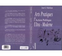 Arts Pratiques de l'action publique Ultra-Moderne - Jean-Gustave Padioleau - L'harmattan - broché - Etude