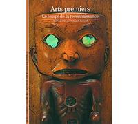 Arts premiers: Le temps de la reconnaissance
