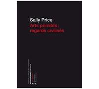 Arts Primitifs - Regards Civilisés