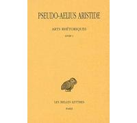 Arts Rhétoriques - Tome 1, Le Discours Politique