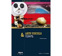 Arts visuels & temps cycles 1.2.3 et collège