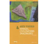 Arts Visuels & Voyages, Civilisations Imaginaires - Cycles 1, 2 & 3