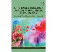 Arts-Based Research Across Visual Media In Education