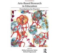 Artsbased Research In Education Melisa University Of Georgia Cahnmann - Taylor, Siegesmund Usa , Usa Richard At Northern Illinois University (Auteur)