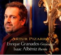 Artur Pizarro Enrique Granados: Goyescas/Isaac Albeniz: Iberia (CD) Hybrid