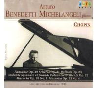 Arturo Benedetti Michelangeli - Chopin - Fantasie Ballade Polonaise Mazurkas