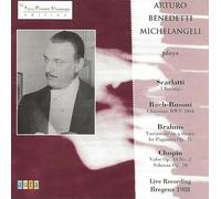 Arturo Benedetti Michelangeli - Plays Scarlatti,Bach [Import]