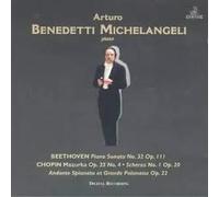 Arturo Benedetti Michelangeli - Sonate/Mazurka/Scherzo [Import]