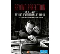 Arturo Benedetti Michelangeli – Beyond Perfection: Portrait du pianiste – NAXOS